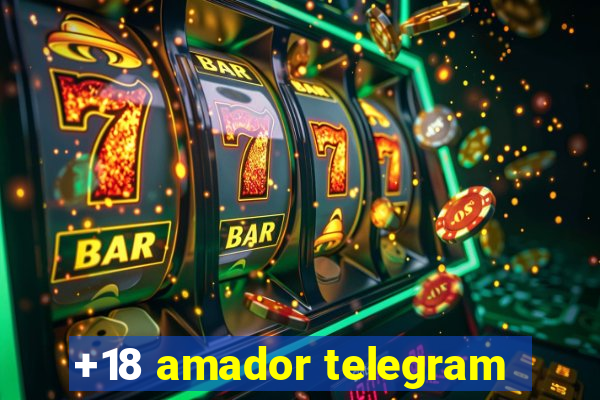 +18 amador telegram