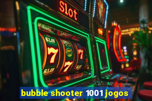 bubble shooter 1001 jogos