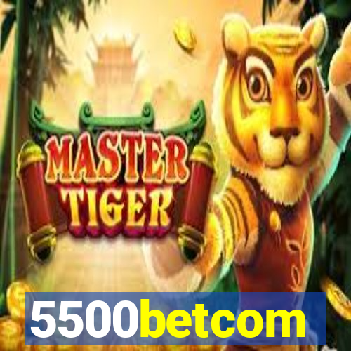 5500betcom