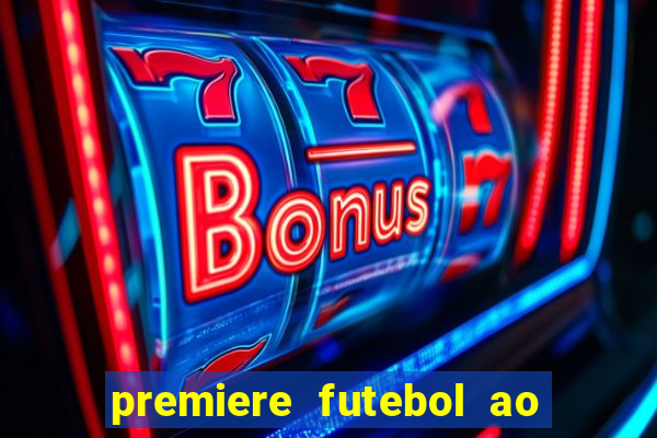 premiere futebol ao vivo hd