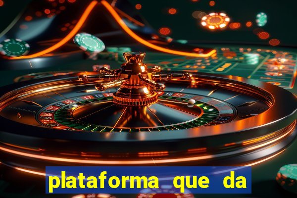 plataforma que da bonus sem depósito