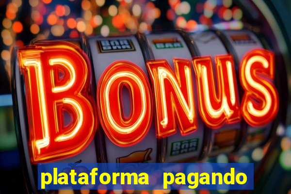 plataforma pagando no cadastro fortune tiger