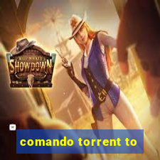 comando torrent to