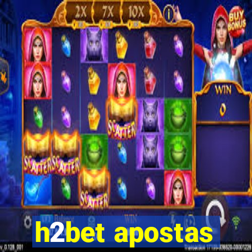 h2bet apostas