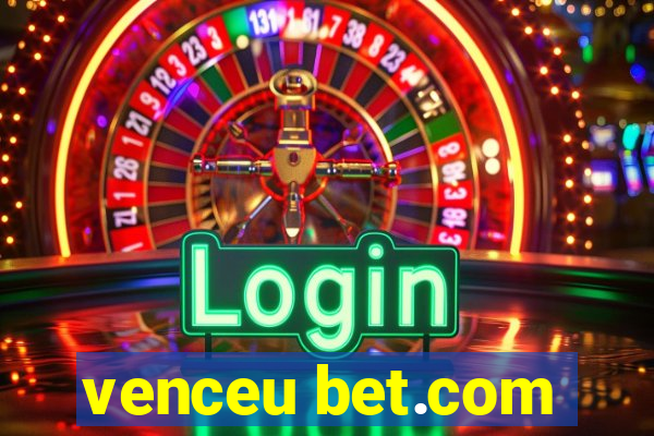 venceu bet.com