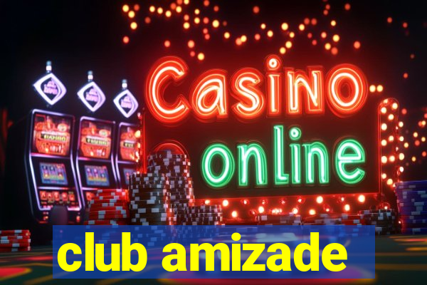 club amizade