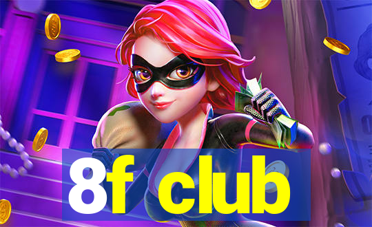 8f club