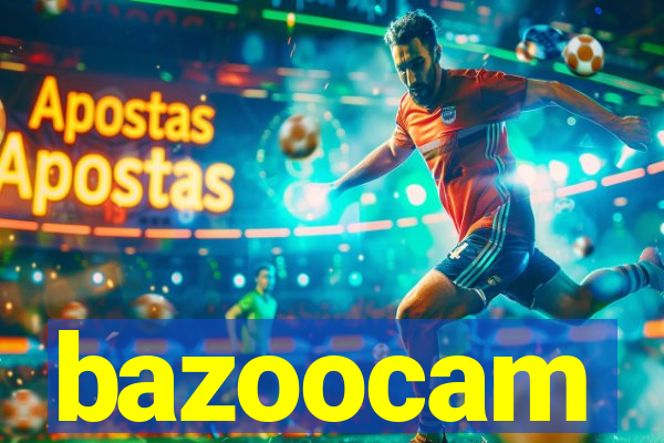 bazoocam