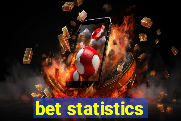 bet statistics