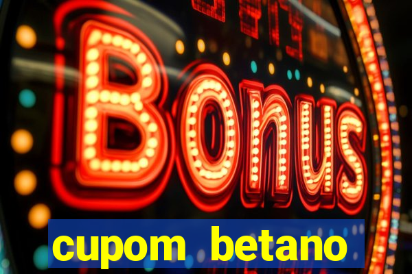 cupom betano rodadas gratis