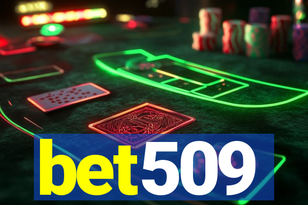 bet509