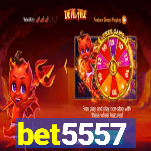 bet5557