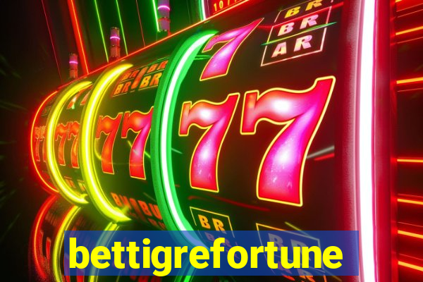 bettigrefortune