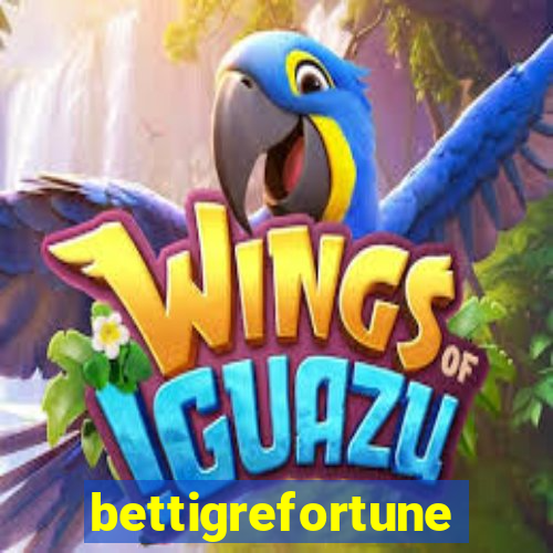 bettigrefortune