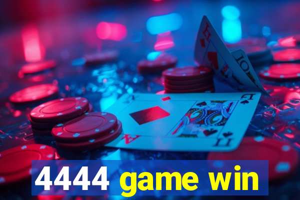 4444 game win