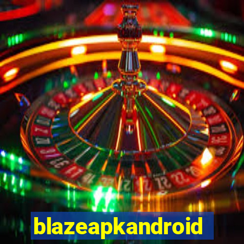 blazeapkandroid