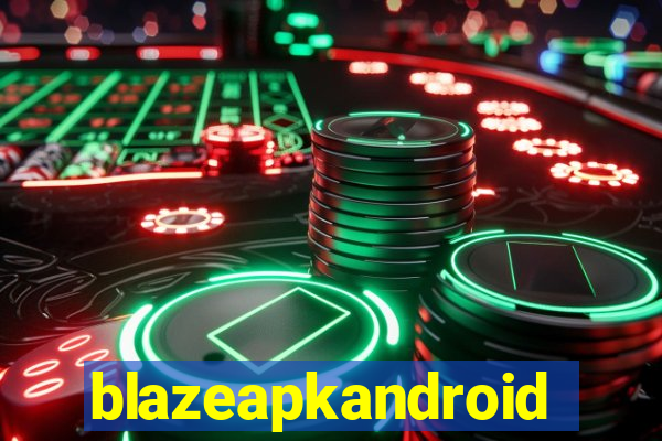 blazeapkandroid