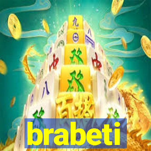 brabeti