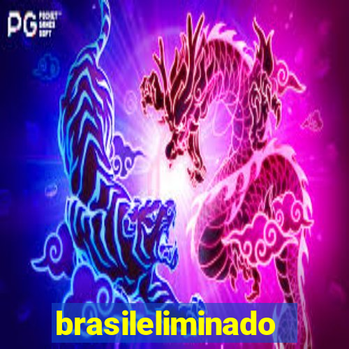 brasileliminado