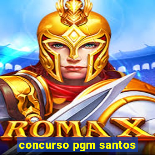 concurso pgm santos