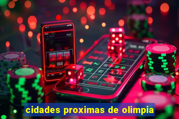 cidades proximas de olimpia