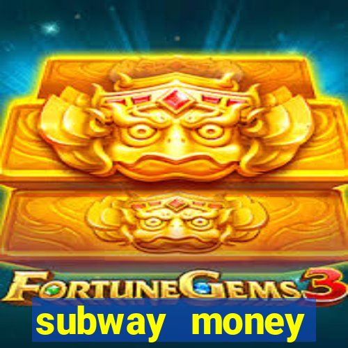 subway money depósito 1 real