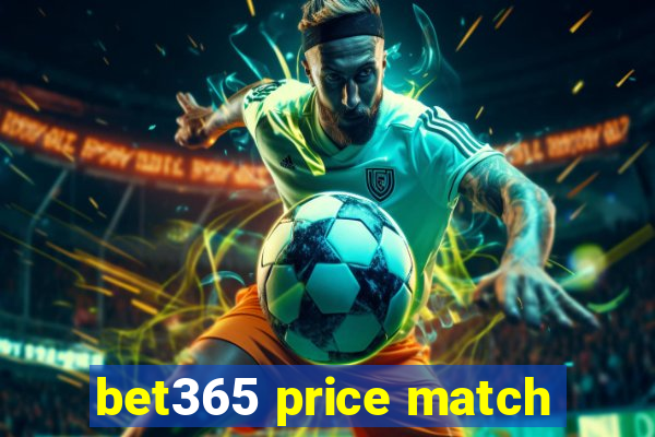 bet365 price match