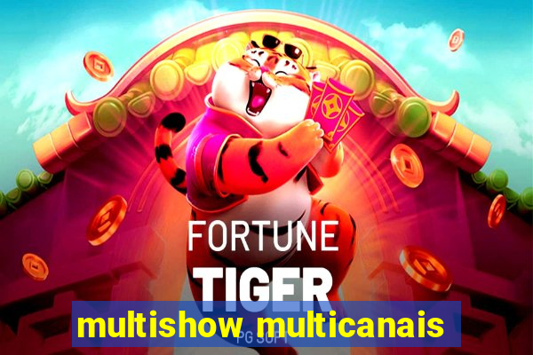 multishow multicanais