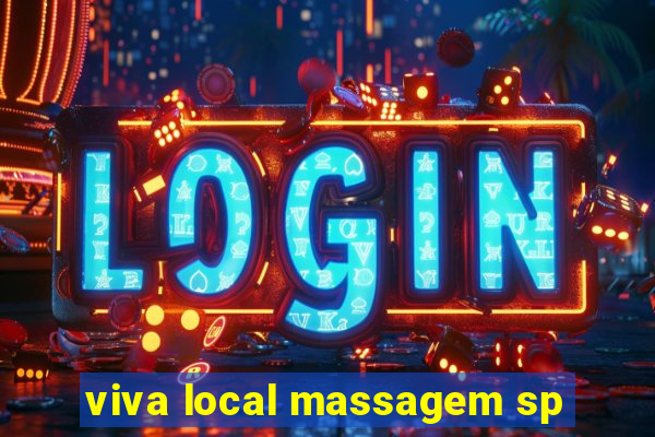 viva local massagem sp