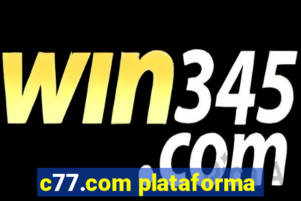 c77.com plataforma