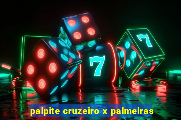 palpite cruzeiro x palmeiras