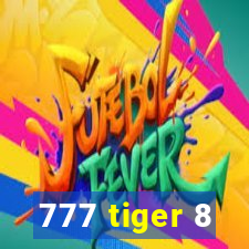 777 tiger 8