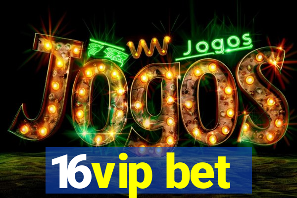 16vip bet