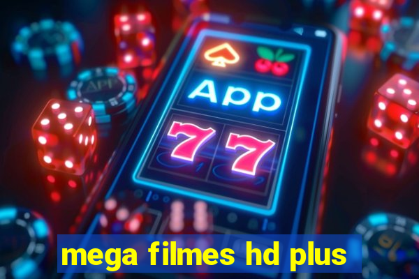 mega filmes hd plus