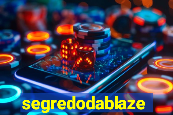 segredodablaze