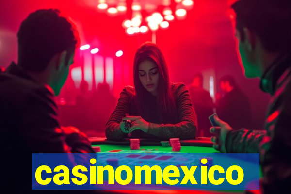 casinomexico