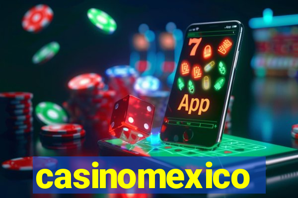 casinomexico