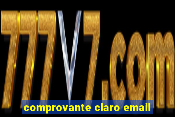 comprovante claro email