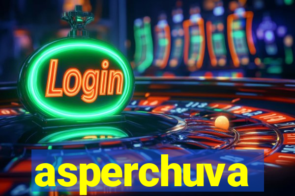 asperchuva