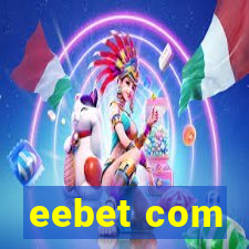 eebet com