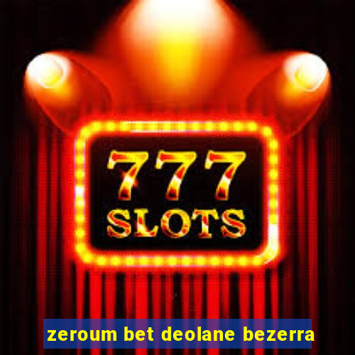 zeroum bet deolane bezerra