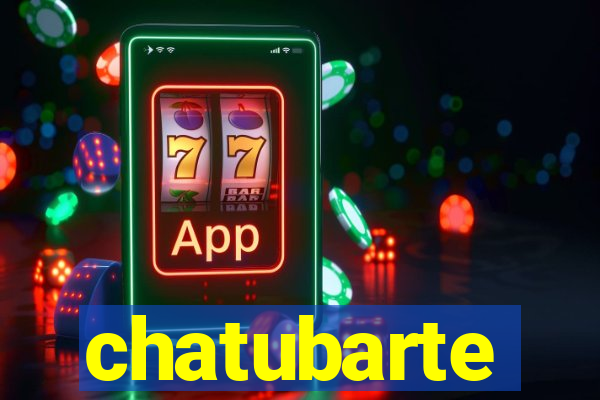 chatubarte