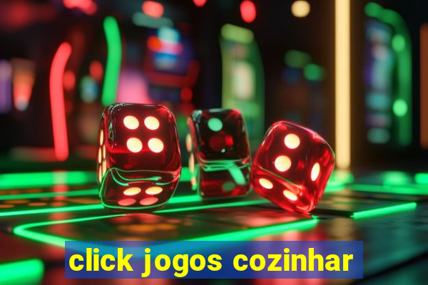 click jogos cozinhar