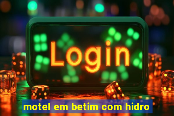 motel em betim com hidro