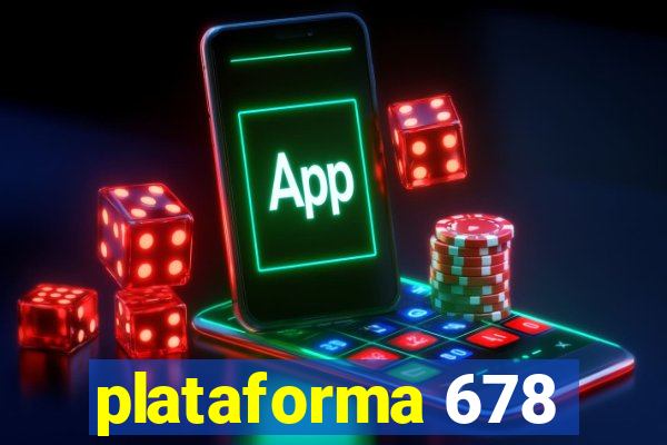 plataforma 678