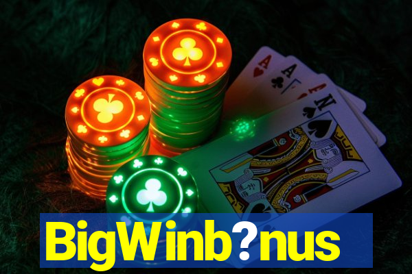 BigWinb?nus