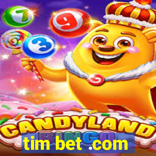 tim bet .com