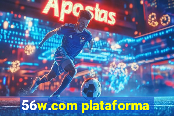 56w.com plataforma