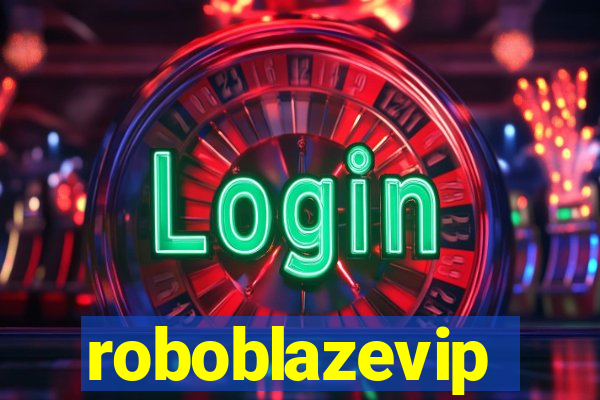 roboblazevip