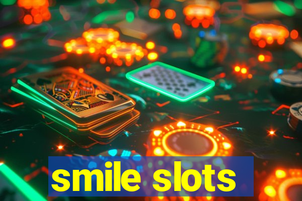 smile slots